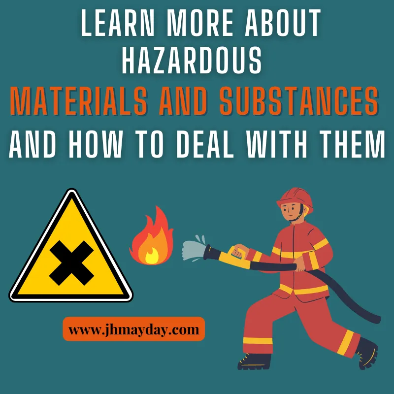 Learn more about hazardous materials and substances